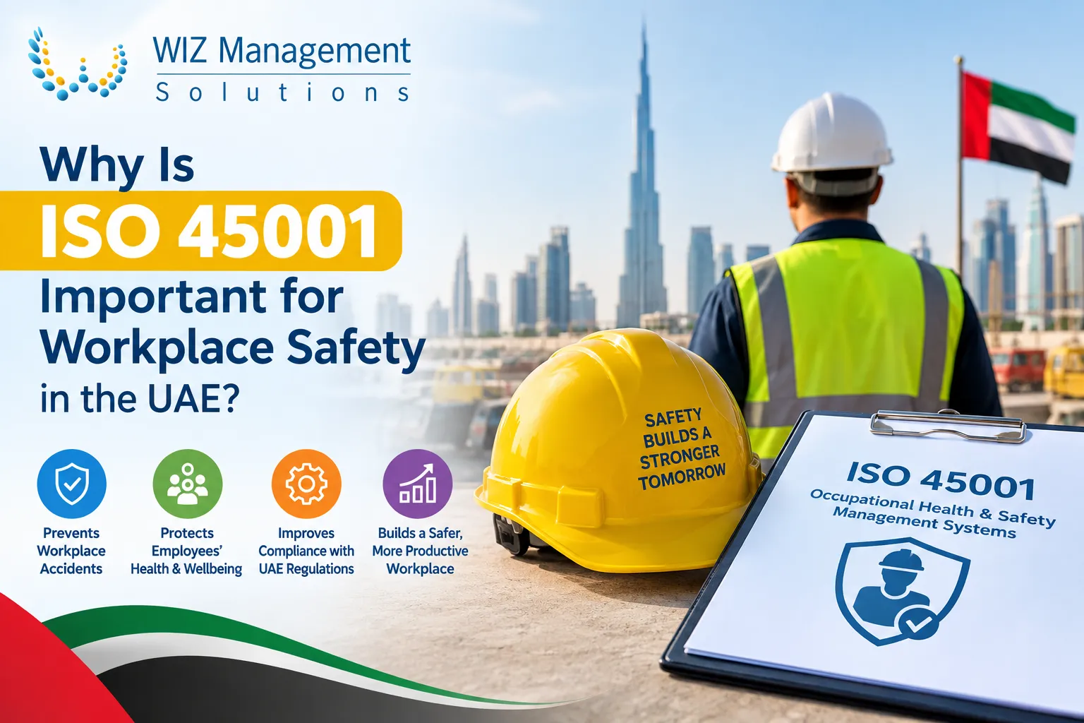 Why Is ISO 45001 Important for Workplace Safety in the UAE?